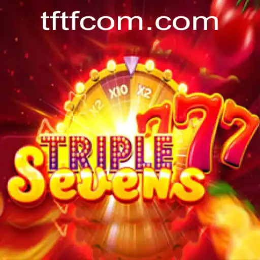 Exploring the Exciting World of 777TripleSeven: Unveiling the Thrills of TFTF