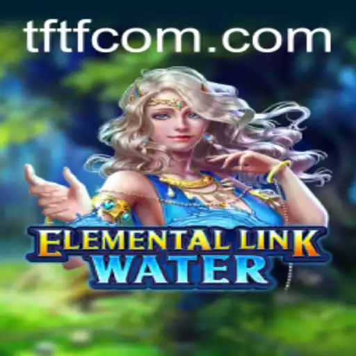 ElementalLinkWater: Dive into the Latest Sensation in Gaming