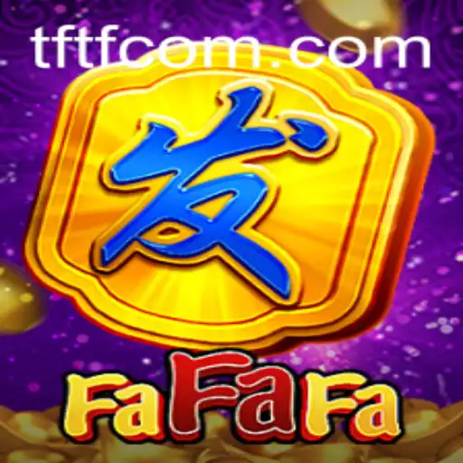 Exploring the Thrills of the Game FaFaFa: A Fresh Gaming Experience with TFTF