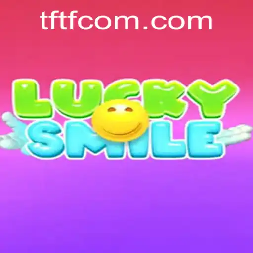 Exploring the Exciting World of LuckySmile: A Deep Dive Into TFTF